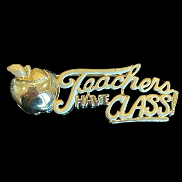 Vintage AJC Gold Tone Pin 'Teachers Have Class' with an Apple Teachers Gift - Picture 1 of 5